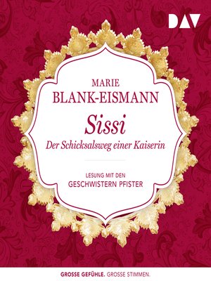 cover image of Sissi. Der Schicksalsweg einer Kaiserin